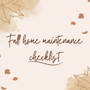 Plan Your Home's Fall Maintenance - A Checklist
