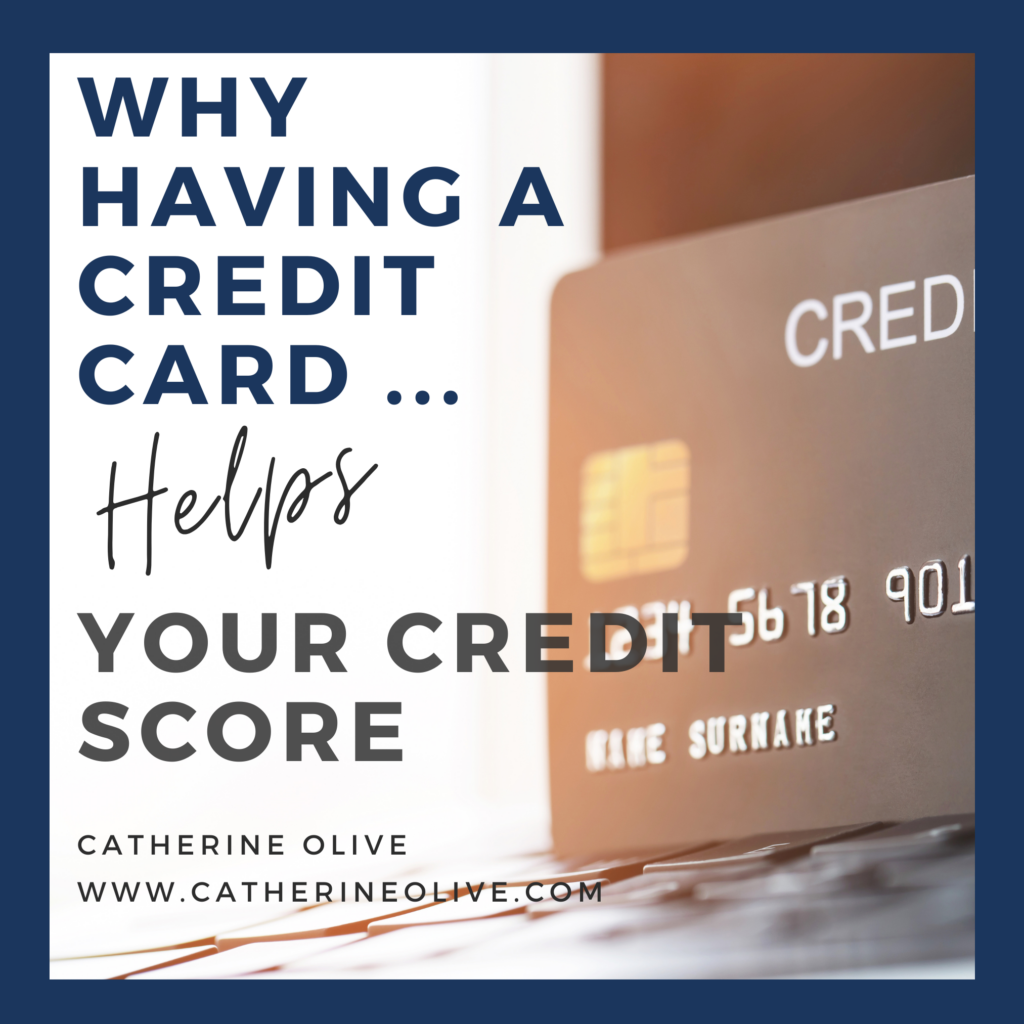 why having a credit card helps your credit score